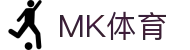 MK体育官方网站-MK中国官方认证平台-MK体育在线直播-APP下载